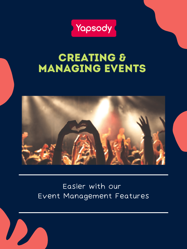 Creating and Managing Events With Ease Using Yapsody