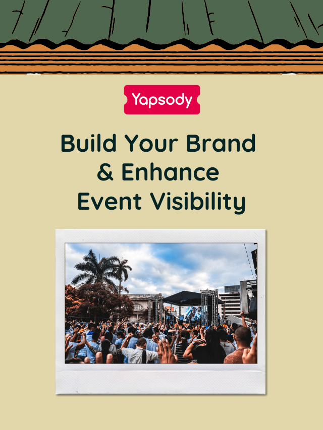 Build Your Brand & Enhance Event Visibility