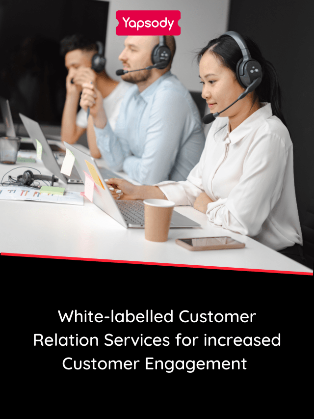 White-labelled Customer Relation Services for Improving Engagement - Cover Image