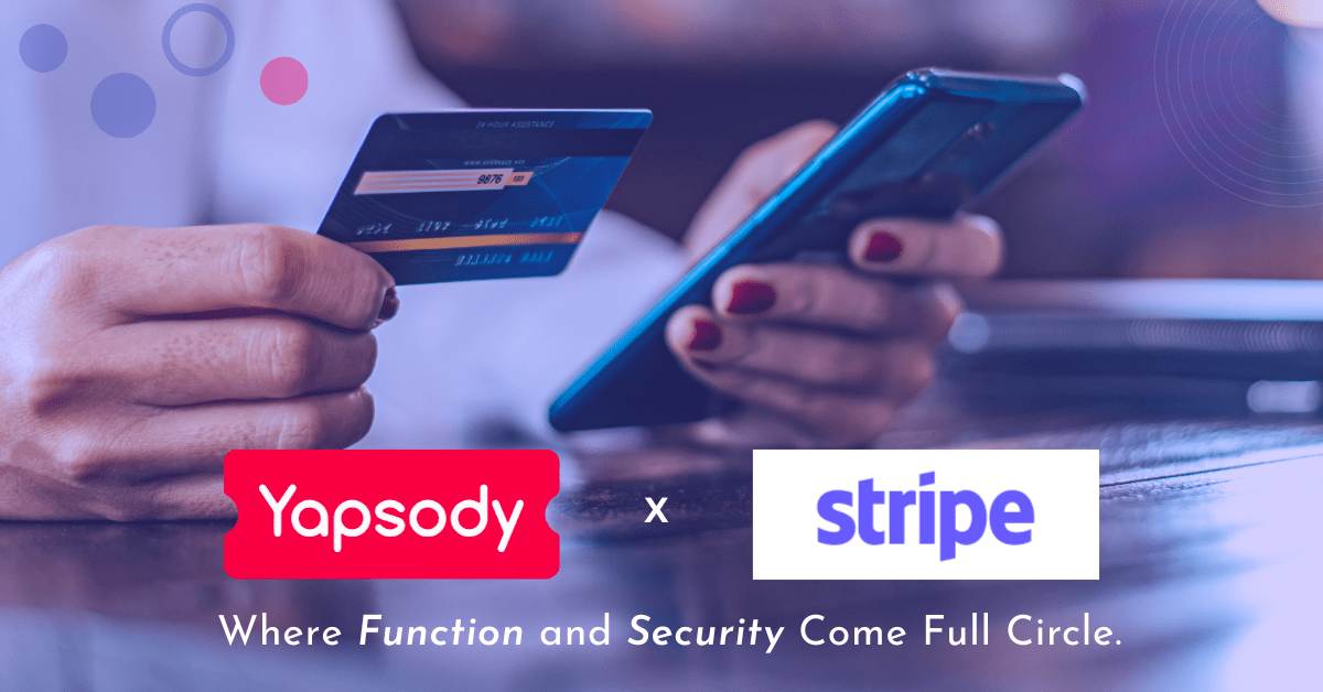 Yapsody x Stripe: where function and security come in full circle
