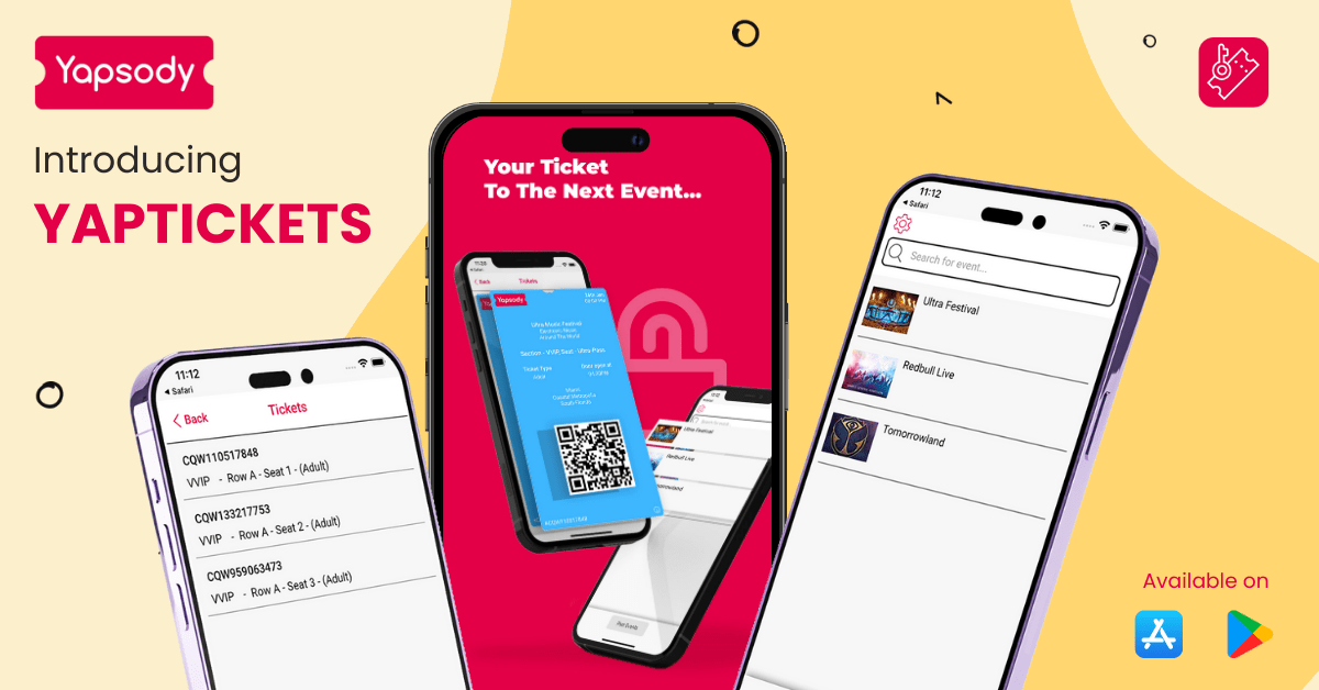 Introducing YapTickets.. Access tickets.. Your ticket to the next event Available on iOS and android