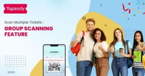 Yapsody - Event Ticketing - Scan-Multiple-Tickets_-Group-Scanning-Feature