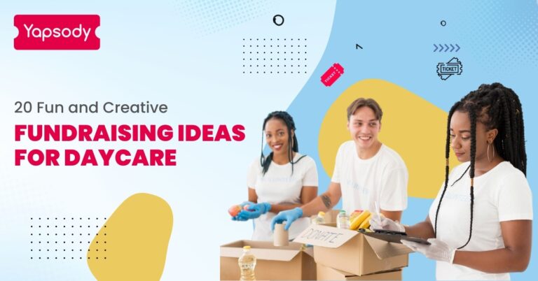 Yapsody - Event Ticketing - Blog - 20 Fun and Creative Fundraising Ideas for Daycare